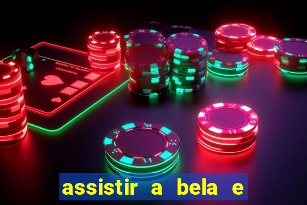 assistir a bela e a fera 2014 completo dublado